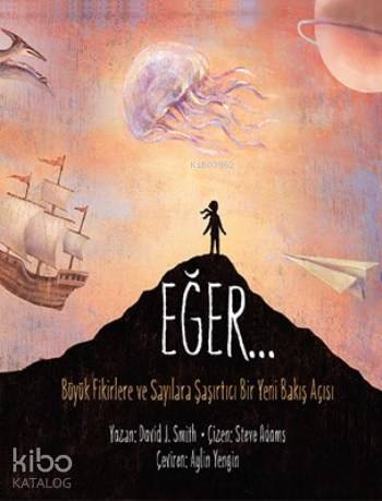 Eğer; Büyük Fikirlere Ve Sayılara Şaşırtıcı Bir Yeni Bakış Açısı