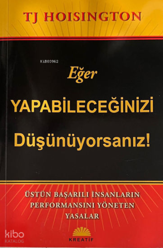 Eğer Yapabileceğinizi Düşünüyorsanız! | Tj Hoisington | Kreatif Yayınc