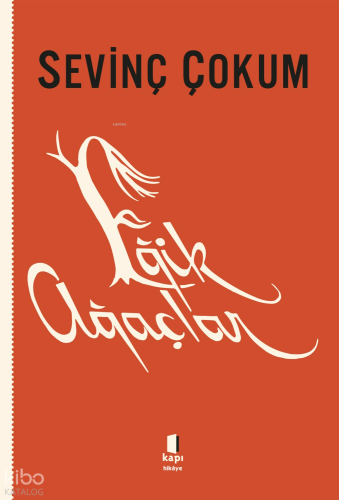 Eğik Ağaçlar | Sevinç Çokum | Kapı Yayınları