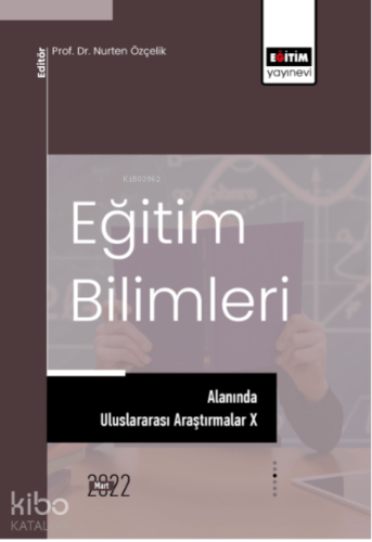 Eğitim Bilimleri Alanında Uluslararası Araştırmalar X