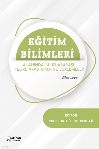 Eğitim Bilimleri Alanında Uluslararası Teori, Araştırma ve Derlemeler