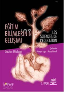 Eğitim Bilimlerinin Gelişimi | Gaston Mialaret | Atlas Kitabevi