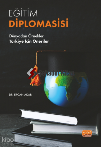 Eğitim Diplomasisi Dünyadan Örnekler - Türkiye İçin Öneriler