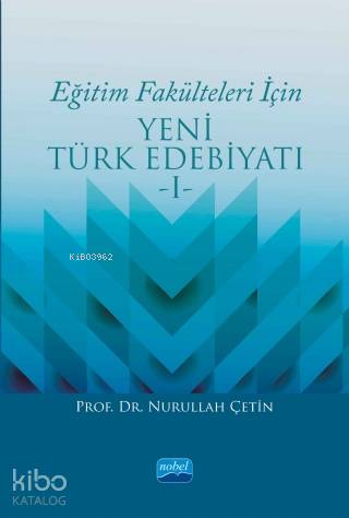 Eğitim Fakülteleri İçin Yeni Türk Edebiyatı 1