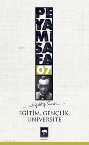 Eğitim, Gençlik, Üniversite; Objektif: 7