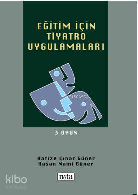 Eğitim İçin Tiyatro Uygulamaları; 3. Oyun