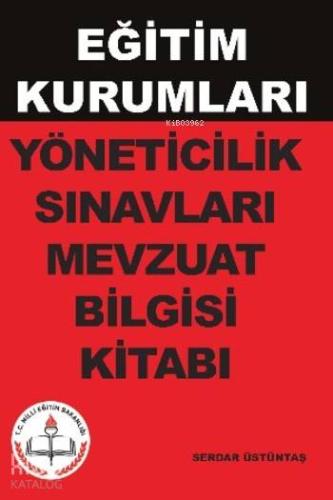 Eğitim Kurumları Yöneticilik Sınavları Mevzuat Bilgisi Kitabı