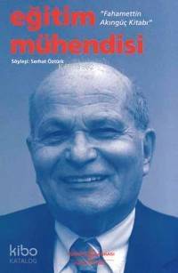 Eğitim Mühendisi; Fahamettin Akıngüç Kitabı