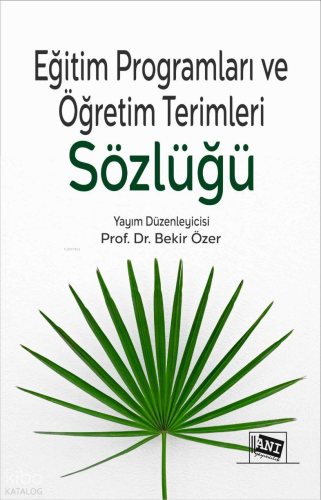Eğitim Programları ve Öğretim Terimleri Sözlüğü | Kolektif | Anı Yayın