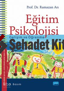 Eğitim Psikolojisi; Gelişim Ve Öğrenme