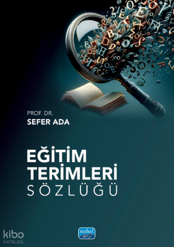 Eğitim Terimleri Sözlüğü | Sefer Ada | Nobel Akademik Yayıncılık