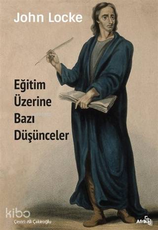 Eğitim Üzerine Bazı Düşünceler | John Locke | Afrika Yayınları
