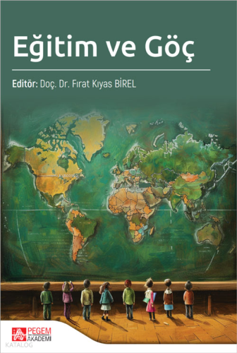 Eğitim ve Göç | Kolektif | Pegem Akademi Yayıncılık