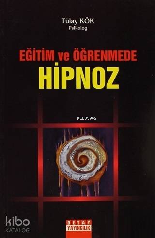 Eğitim ve Öğrenmede Hipnoz
