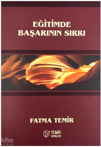 Eğitimde Başarının Sırrı | Fatma Temir | Temir Yayınları