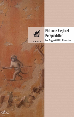 Eğitimde Eleştirel Perspektifler | Duygun Göktürk | Ayrıntı Yayınları