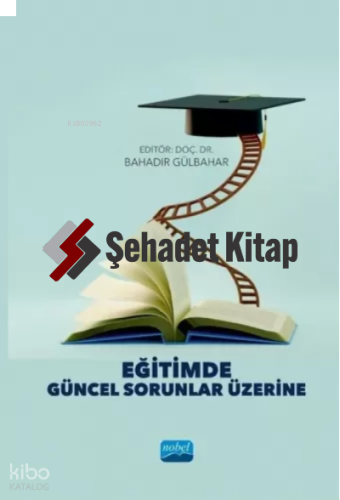 Eğitimde Güncel Sorunlar Üzerine