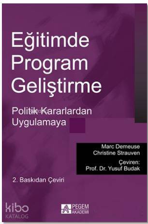 Eğitimde Program Geliştirme; Politik Kararlardan Uygulamaya