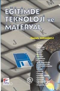 Eğitimde Teknoloji ve Materyal | Mustafa Karaağaçlı | Pelikan Yayınevi