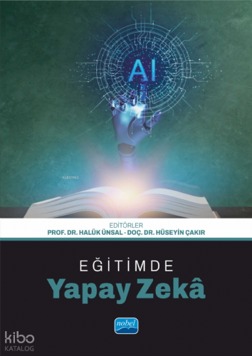 Eğitimde Yapay Zekâ | Kolektif | Nobel Akademik Yayıncılık