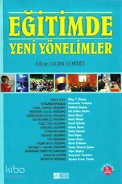 Eğitimde Yeni Yönelimler | Özcan Demirel | Pegem Akademi Yayıncılık