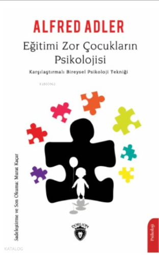 Eğitimi Zor Çocukların Psikolojisi