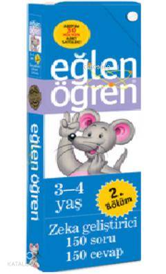 Eğlen Öğren - 2 (3-4 Yaş); Zeka Geliştirici 150 Soru-150 Cevap | Komis