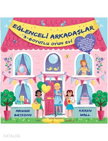 Eğlenceli Arkadaşlar (Ciltli); 3 Boyutlu Oyun Evi