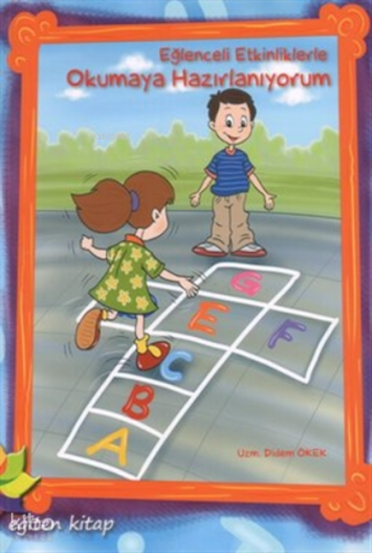 Eğlenceli Etkinliklerle Okumaya Hazırlanıyorum