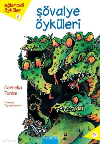 Eğlenceli Öyküler 8 - Şövalye Öyküleri