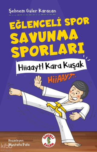 Eğlenceli Spor Savunma ;Hiiaayt! Kara Kuşak | Şebnem Güler Karacan | S