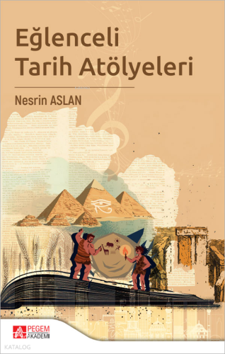 Eğlenceli Tarih Atölyeleri