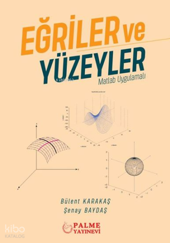 Eğriler ve Yüzeyler - Matlab Uygulamalı