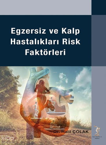 Egzersiz ve Kalp Hastalıkları Risk Faktörleri