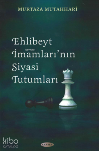 Ehl-i Beyt İmamları'nın Siyasi Tutumları