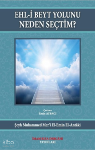 Ehl-i Beyt Yolunu Neden Seçtim?