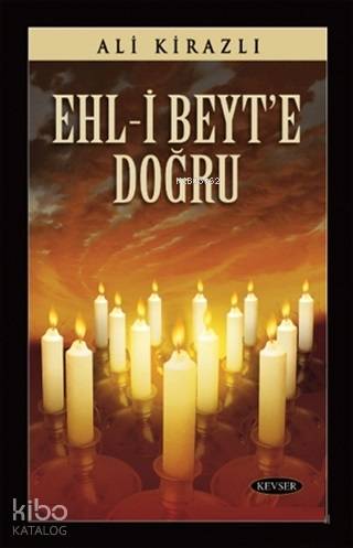 Ehl-i Beyt'e Doğru