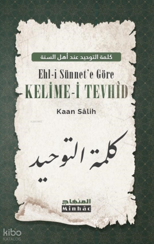 Ehl-i Sünnet’e Göre Kelime-i Tevhîd