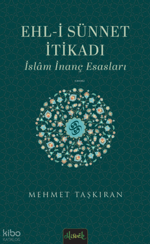 Ehl-i Sünnet İtikatı;İslam İnanç Esasları