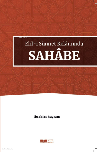 Ehl-i Sünnet Kelâmında Sahâbe