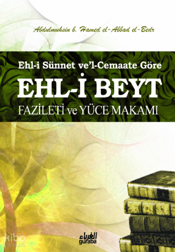 Ehli Beyt Fazileti ve Yüce Makamı;Ehli Sünnet vel Cemaate Göre