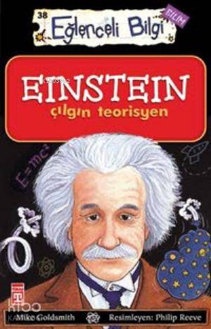 Einstein Çılgın Teorisyen; Eğlenceli Bilim, +10 Yaş