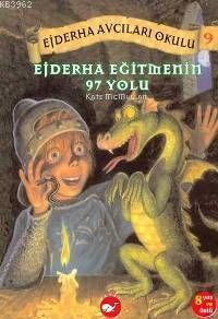 Ejderha Avcıları Okulu 9 - Ejderha Eğitmenin 97 Yolu