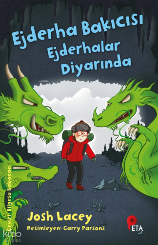 Ejderha Bakıcısı Ejderhalar Diyarında | Josh Lacey | Peta Kitap