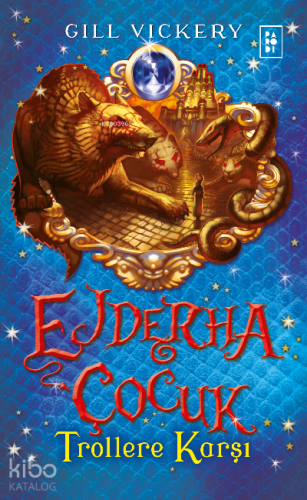 Ejderha Çocuk Serisi 4. Kitap - Trollere Karşı
