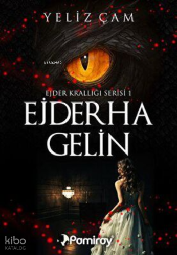 Ejderha Gelin: Ejder Krallığı Serisi 1