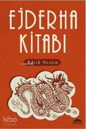 Ejderha Kitabı | Edith Nesbit | Maya Kitap
