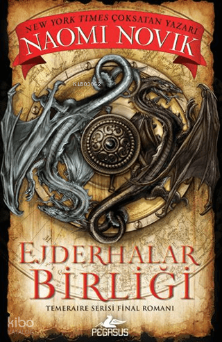 Ejderhalar Birliği;Temeraire Serisi Final Romanı