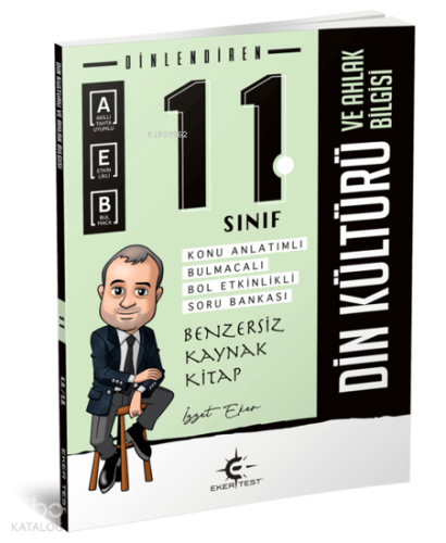 Eker Test 11. Sınıf Dinlendiren Din Kültürü ve Ahlak Bilgisi Konu Anlatımlı Soru Bankası