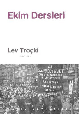 Ekim Dersleri | Lev Troçki | Yazın Yayıncılık
